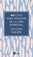 365 CITAS PARA AVANZAR EN LA VIDA ESPIRITUAL