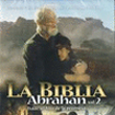 LA BIBLIA: ABRAH�N II