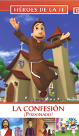 LA CONFESIÓN ¡PERDONADO!: HÉROES DE LA FE