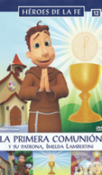 LA PRIMERA COMUNIÓN - HÉROES DE LA FE
