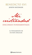 MI CRISTIANDAD: DISCURSOS FUNDAMENTALES