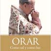 ORAR: COMO SAL Y COMO LUZ