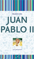 REZAR CON JUAN PABLO II - COLECCIN REZAR CON