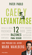 CAER Y LEVANTARSE