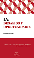 IA: DESAFÍOS Y OPORTUNIDADES