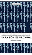 LA RAZÓN ES PROVIDA