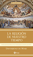 LA RELIGION DE NUESTRO TIEMPO