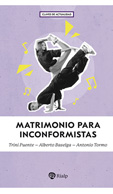 MATRIMONIO PARA INCONFORMISTAS