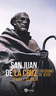 SAN JUAN DE LA CRUZ. SU VIDA Y OBRA