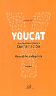 MANUAL CATEQUISTA YOUCAT CONFIRAMACIÓN