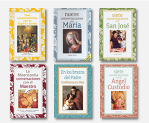 Coleccion conversaciones con la Virgen Maria, el Angel Custodio, San Jose