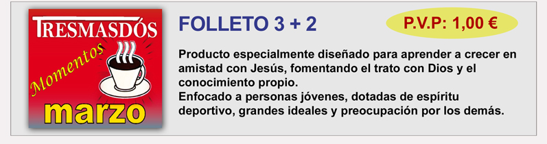 3+2 MARZO - CUARESMA
