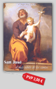 SAN JOS&Eacute;, EL M&Aacute;S SANTO DE LOS SANTOS - LIBRO