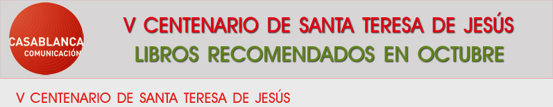 V Centenario de Santa Teresa de Jesus